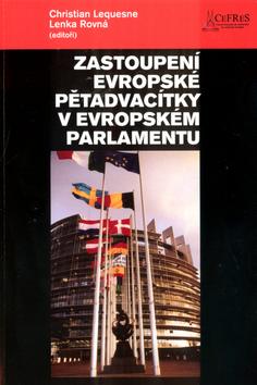 Kniha: Zastoupení evropské pětadvacítky v Evropském parlamentu - Christian Lequesne; Lenka Rovná