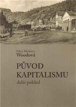 Kniha: Původ kapitalismu - Ellen Woodová