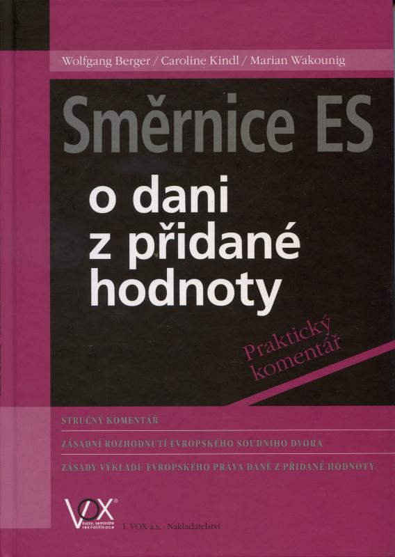 Kniha: Směrnice ES o dani z přidané hodnoty - Wolfgang Berger