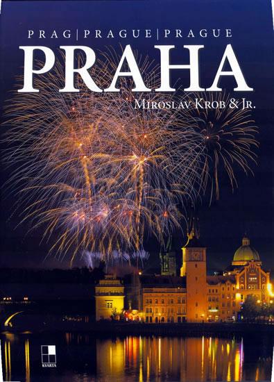 Kniha: Praha - veľká 2006 - 4.upravené vydání - Krob Miroslav