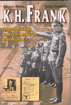 Kniha: K. H. Frank - Miloslav Moulis; Dušan Tomášek