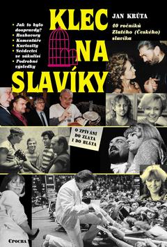 Kniha: Klec na Slavíky - Jan Krůta