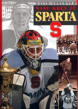 Kniha: Naše krev je Sparta - David Soeldner