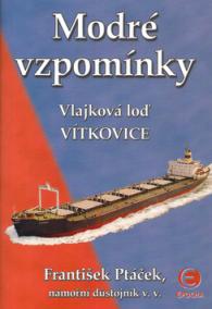 Modré vzpomínky - Vlajková loď Vítkovice