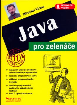 Kniha: JAVA pro zelenáče II. upravené vydání - Miroslav Virius