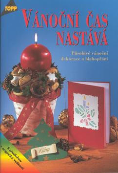 Kniha: Vánoční čas nastáváautor neuvedený