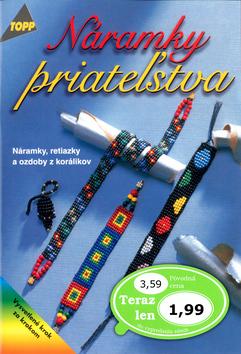 Kniha: Náramky priateľstvaautor neuvedený