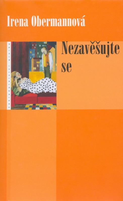 Kniha: Nezavěšujte se - Obermannová Irena