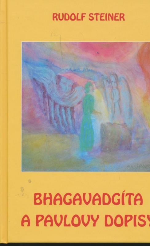 Kniha: Bhagavadgíta a Pavlovy dopisy - Rudolf Steiner