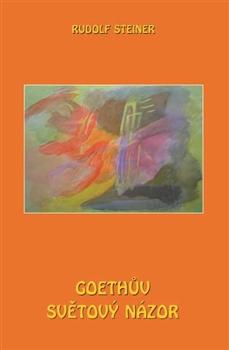 Kniha: Goethův světový názor - Rudolf Steiner