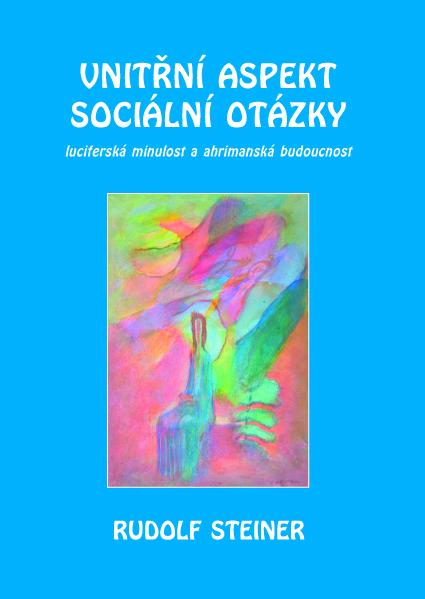 Kniha: Vnitřní aspekty sociální otázky - Rudolf Steiner