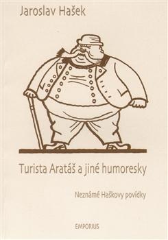 Kniha: Turista Arataš a jiné humoresky - Jaroslav Hašek