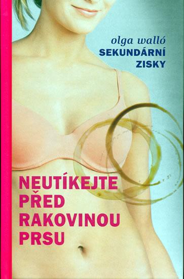 Sekundární zisky - Neutíkej před rakovinou