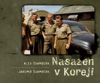 Nasazen v Koreji - Zapomenutá válka a Čechoslováci