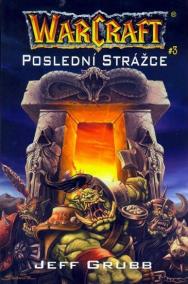 WarCraft - Poslední strážce