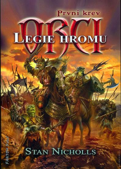 Kniha: Legie hromu - ORCI - První krev - Nicholls Stan