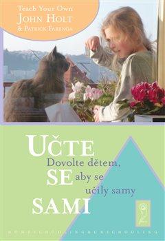 Kniha: Učte se sami - Holt, John