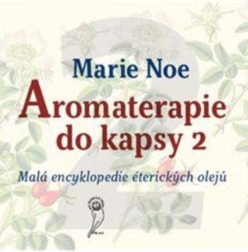 Kniha: Aromaterapie do kapsy 2 - Marie Noe