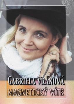 Kniha: Magnetický vítr - Gabriela Vránová