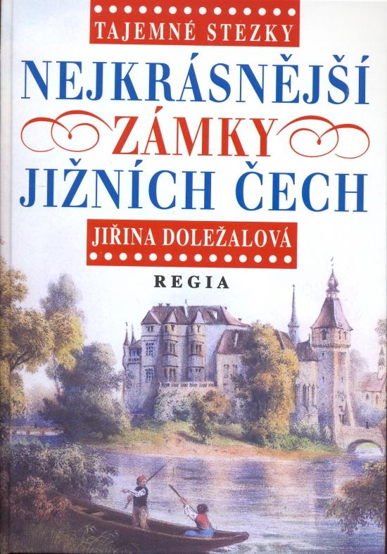 Kniha: Tajemné stezky - Nejkrásnější zámky - Doležalová Jiřina