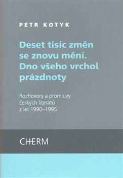 Kniha: Deset tisíc změn se znovu mění. Dno všeho vrchol prázdnotyautor neuvedený