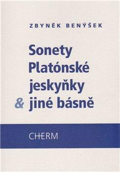 Kniha: Sonety platónské jeskyňky - jiné básně - Benýšek, Zbyněk