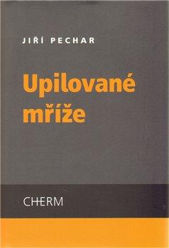 Kniha: Upilované mřížeautor neuvedený