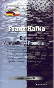 Proměna / Die Verwandlung