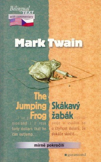 Kniha: Skákavý žabák / The Jumping Frog - Twain Mark