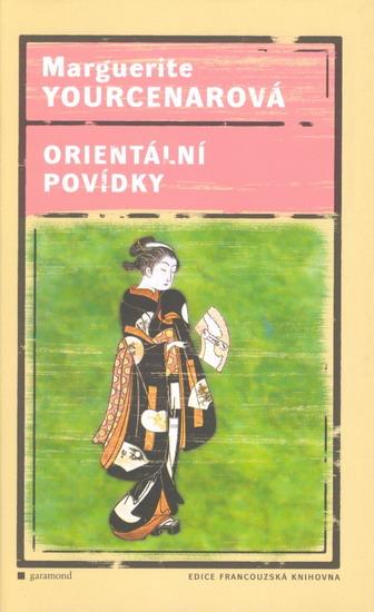 Kniha: Orientální povídky - Yourcenarová Marquerite