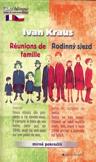 Kniha: Rodinný sjezd / Réunions de famille - Kraus Ivan