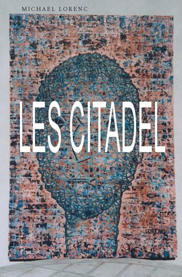 Kniha: Les citadel - Lorenc Michael