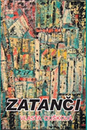 Kniha: Zatanči - Dušková Vlasta