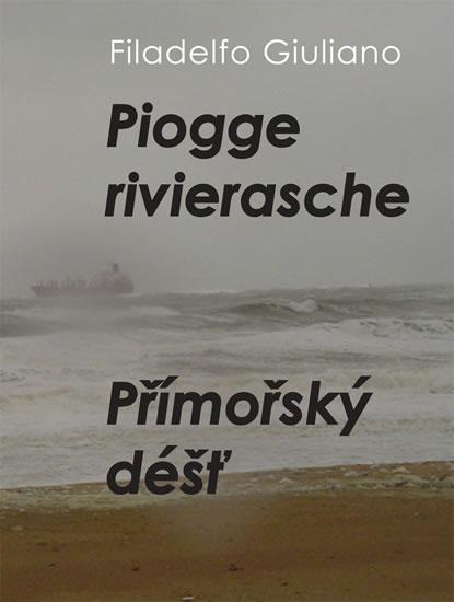 Kniha: Piogge rivierasche / Přímořský déšť - Giuliano Filadelfo