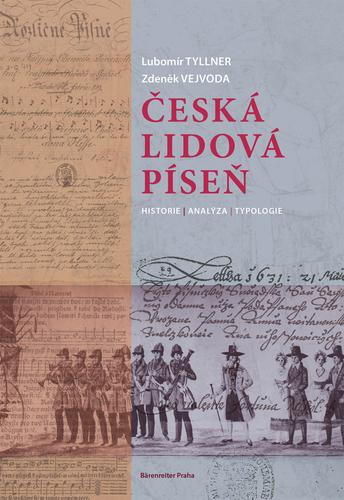 Kniha: Česká lidová píseň. Historie, analýza, typologie - Lubomír Tyllner