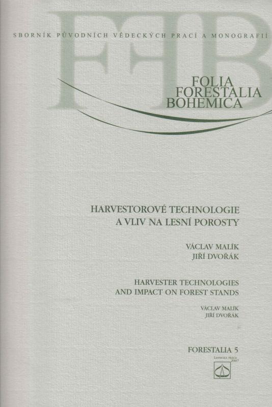Kniha: Harvestorové technologie a vliv na lesní porosty - Václav Malík