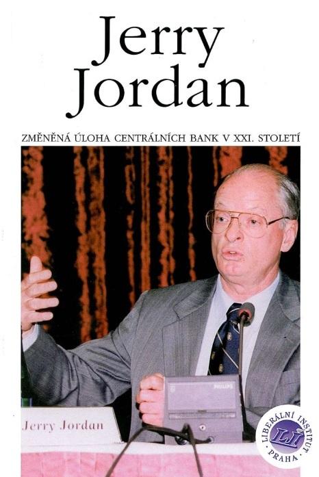 Kniha: Změněná úloha centrálních bank v XXI. století - Jerry Jordan