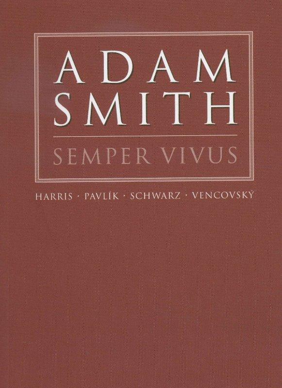 Kniha: Adam Smith Semper Vivus - Josef Šíma