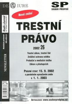 Kniha: Trestní právo Právní stav k 15.9.2002autor neuvedený