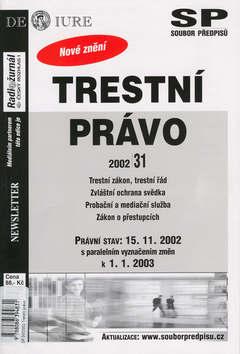 Kniha: Trestní právo Právní stav k 15.11.2002autor neuvedený