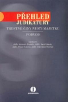 Kniha: Přehled judikatury: Trestné činy proti majetku / Podvod - Stanislav Rizman