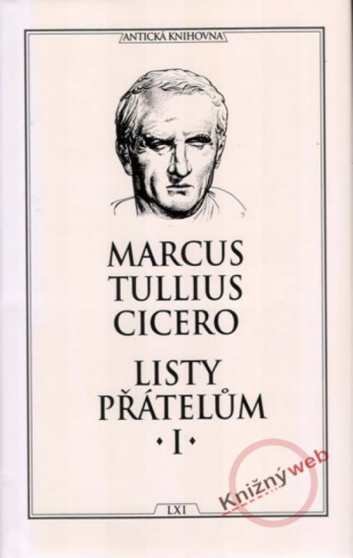 Kniha: Listy přátelům I - Cicero Marcus Tullius