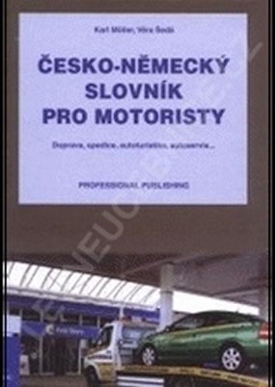 Kniha: Česko-Německý slovník pro motoristy - Möller, Šedá Věra, Karl