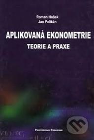 Aplikovaná ekonometrie - teorie a praxe