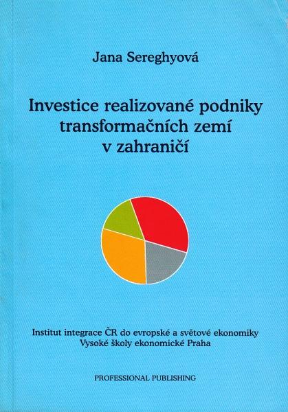 Kniha: Investice realizované podniky transformačních zemí v zahraničí - Sereghyová Jana