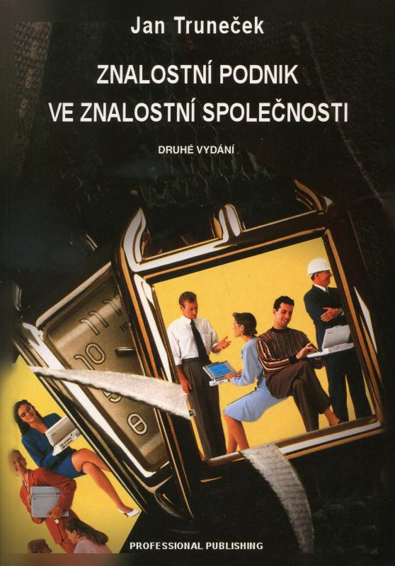 Kniha: Znalostní podnik ve znalostní společnosti - Jan Truneček