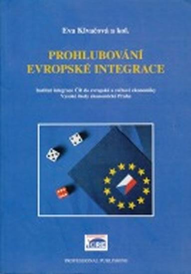 Kniha: Prohlubování evropské integrace - Klvačová Eva