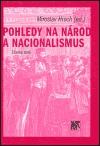 Kniha: Pohledy na národ a nacionalismus - Miroslav Hroch