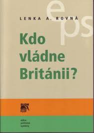 Kniha: Kdo vládne Británii? - Lenka Rovná
