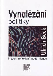 Kniha: Vynalézání politiky - Ulrich Beck
